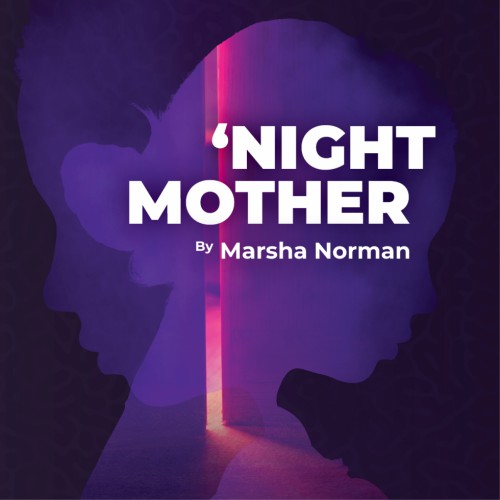 Night Mother - By Marsha Norman